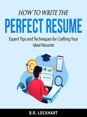 cover image of How to Write the Perfect Resume